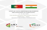 VISIT OF FICCI DEFENCE BUSINESS DELEGATION TO PORTUGAL€¦ · Established in 1927, FICCI is the largest and oldest apex business organisation in India. Its history is closely interwoven