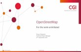 OpenStreetMap - scotsoft.scot · OpenStreetMap in Scotland •Lots of active contributors, pub meetups, mapping parties •Detailed data for main cities in Scotland •Good track