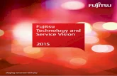 Message from the President - Fujitsu...The number of things connected to the Internet will likely reach 50 billion in 2020, and probably more.*4 This next generation of the Internet
