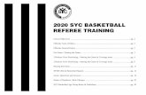 2020 SYC BASKETBALL REFEREE TRAINING · 2020 SYC BASKETBALL REFEREE TRAINING ... clear voice announce color of fouling team, number (and give sharp hand signals), and announce shots