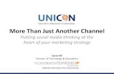 More Than Just Another Channel - uniconexed.org...More Than Just Another Channel Putting social media thinking at the ... L Lead Generation V Visibility B L V B V L V Connection Content