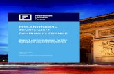 PHILANTHROPIC JOURNALISM FUNDING IN FRANCE · june 2017 philanthropic journalism funding in france 5 The press remains central to the French media landscape, with surveys showing
