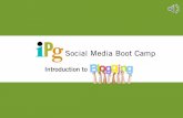 IPG Social Media Bootcamp · •Keep it short and informal! •Include images and videos about every 100 – 150 words •Don’t forget your keywords – SEO is important! •Keep