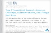 Type 2 Translational Research: Advances, …cyfs.unl.edu/conference/2016/ITSRetreat/downloads/Spoth...2016/09/19  · Part 3. Translation Research Review Core Challenge #2: Needed