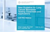 lung cancer guideline webinar€¦ · • 70% of lung cancer patients present in advanced stage • Typically get only small biopsy and/or cytology specimen for diagnosis: limited