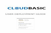 USER DEPLOYMENT GUIDE Image result for cloudbasic logo€¦ · AWS is our preferred cloud partner and the AWS Marketplace has been our main distribution channel. Underpinning ...