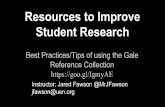 Resources to Improve Student Research Reference Collection ... · On Demand Tutorial Videos Research Guides. Gale for High School Biography in context, Opposing Viewpoints in Context,