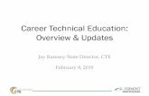 Career Technical Education: Overview & Updates...Our vision for career technical education is: All Vermont learners attain their post-secondary goals by having access to career and