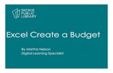 Excel Create a Budget Budget... · Excel Create a Budget. 1. I am neither a Certified Public Accountant, nor a Financial Advisor. 2. This is a conversation. Pleasetalk to your neighbor