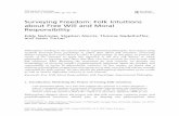Surveying Freedom: Folk Intuitions about Free Will and ... · Philosophers disagree about the proper role that folk concepts, common sense, and prephilosophical intuitions should