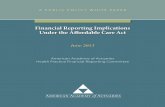 Financial Reporting Implications Under the Affordable Care Act · 2013-06-27 · 1850 M Street NW, Suite 300 Washington, D.C. 20036 202-223-8196 FAX 202-872-1948 Financial Reporting