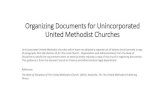 Organizing Documents for Unincorporated United Methodist ...…home ministries, restaurant ministries, and other emergent ways in which people can gather in God's name to be the church.