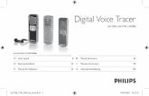 Digital Voice Tracer - download.p4c.philips.com · Tracer. If the Voice Tracer malfunctions, remove the batteries and re-insert them. 2.2 Switch the Voice Tracer On Press and hold