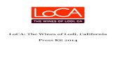 LoCA: The Wines of Lodi, California Press Kit 2014€¦ · Grape varieties: Lodi is predominately a red wine-producing region, with approximately two-thirds of the acreage dedicated