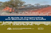 A Guide to Constructing and Maintaining Firebreaks...A Guide to Constructing and Maintaining Fire-breaks Introduction This guide provides land managers with advice on constructing