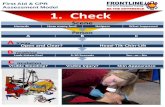 First Aid & CPR Course Assessment · First Aid & CPR Assessment Model Tell the dispatcher: Police…Fire Rescue….Ambulance Where the emergency is Phone number you are calling from