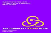 The Complete Redux Book - Leanpubsamples.leanpub.com/redux-book-sample.pdfThis is possible because when the store is created, Redux dispatches a special action called @@redux/INIT
