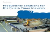 Productivity Solutions for the Pulp & Paper Industry · Our technology solutions are integrated throughout the pulp and paper process providing: ¥ Enhanced safetyÑsafety is our