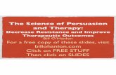 Persuasion and Therapy 2018 - Welcome to Bill …billohanlon.com/.../08/Persuasion-and-Therapy-USJT-2018.pdffor a yes response. •When people verbally commit to something, they are