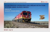 A CONTINUOUS OPERATING RAIL BREAK DETECTION SYSTEM … · wcndt– apr 12 4 introduction continued • imt developed an ultrasonic broken rail detector (railsonic ubrd) to warn operators
