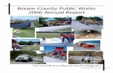 Boone County Public Works 2006 Annual Report...Tony Crocker MW II – PC# 20 Craig Johnston MW II – PC # 136 Raenell Mackey MW II – PC # 486 Corey Bolles MW II – PC # 146 James