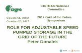 ROLE FOR ADJUSTABLE SPEED PUMPED STORAGE IN THE GRID … · Pumped Storage with Doubly Fed Induction motor/generators is the dominant Grid Scale storage technology in commercial operation