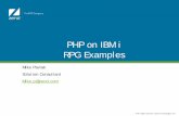 PHP on IBM i RPG Examplesuiipa.org/wp-content/uploads/2015/08/2015-09-16-UIIPA... · 2019-01-01 · PHP on IBM i RPG Examples Mike Pavlak Solution Consultant . ... Zend Technologies,