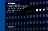 Global business services in life sciences · of the industry’s evolution as well as the radical disruptors that have been ... Overcoming the stumbling blocks 14 GBS and the bottom