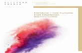 FINTECH – THE FUTURE FOR FINANCIAL INSTITUTIONS · CLIFFORD CHANCE FINTECH – THE FUTURE FOR FINANCIAL INSTITUTIONS 4 “Regulators are trying to achieve a balance between opening