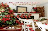 BURlapChristmas · 2019-05-22 · cheerful christmas bells. with a range of burlap and rich velvet florals the bells, burlap and bird collection bridges the gap between sophisticated