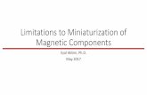 Limitations to Miniaturization of Magnetic Components€¦ · • Magnetic component (inductor) – biggest challenge • Switches • Controller, switches gate drivers • Losses