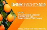 CP-124: True Life: Deltek Costpoint Planning and …...―Self-service, collaborative planning ―Predictive analytics, with RPA, AI ―Dashboard Reporting 9 ―Strong budgeting, planning,