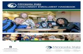 CONCURRENT ENROLLMENT HANDBOOK State Concurrent Handbook...• Develop college-level study habits and time-management skills • Experience college expectations and academic rigor