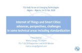 Internet of Things and Smart Cities: advances ...€¦ · • Advances, perspectives, challenges in some technical areas of IoT and Smart Cities –Architectures –Platforms –Smart
