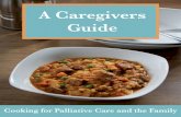 A Caregivers Guide - Canadian Virtual Hospicevirtualhospice.ca/Assets/Caregivers_Guide-Cookbook - Hospice Niag… · their families. Food is love, but it is also comfort, care ...