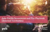 Asia-Pacific Investment and Tax Playbook (Selected Territories) · 2019-07-03 · Asia-Pacific Investment and Tax Playbook (Selected Territories) 3 Contents 1. Opening and leaders’note