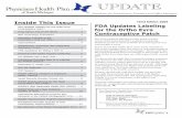 Inside This Issue Third Edition 2005 FDA Updates Labeling ...€¦ · FDA Updates Labeling for the Ortho Evra Contraceptive Patch The FDA updated labeling for the patch was the result