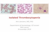 Ann Janssens, MD, PhD - Belgian Hematology Society · 2015-04-21 · Ann Janssens, MD, PhD Department of Hematology, UZ Leuven BHS course 8 november 2014. The history of platelets,