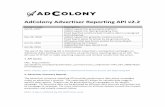 AdColony Advertiser Reporting API v2support.adcolony.com/wp-content/uploads/2019/03/Ad... · AdColony Advertiser Reporting API v2.2 Revision Date Description Jan 31, 2017 Added support