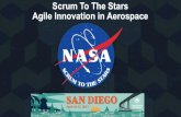 Scrum To The Stars Agile Innovation in Aerospace · This presentation is a conversation 4 CASE STUDIES 1. Agile in the history of manned flight 2. Agile innovation at the Skunk Works