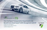How Intelligent Transportation Departments Can Benefit from … · 2020-01-03 · How Intelligent Transportation Departments Can Benefit from Cloud -based Traffic Management and IoT