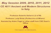 CE 4011 Ancient and Modern Structures in Italy · Rafaello Bartelletti . Lecture on Venice Lagoon engineering projects by Maria Teresa Brotto, Head of engineering department of Consorzio