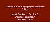 Janet Decker, J.D., Ph.D. Assoc. Professor AI Orientation · submit a group meeting log (described on following page) to your AI on the day of your lesson. • Review the rubric to