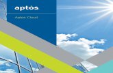 Aptos Cloud - 201392-606289-raikfcquaxqncofqfm ......hosting, and support. Aptos Cloud is 100% Aptos and Aptos partners—there are no third-party solutions and hosting vendors. Fast