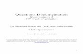 Questions Documentation - Folkehelseinstituttet · Questions Documentation Questionnaire 3 30th week of gestation The Norwegian Mother and Child Cohort Study (MoBa) Mother Questionnaire