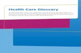 Health Care Glossary - The Benefits Guide...Long-term care plan: A plan that pays for the caretaking expenses of someone with a long-term disability. Caretaking expenses, such as paying
