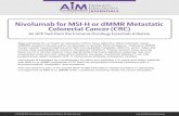 Nivolumab for MSI-H or dMMR Metastatic Colorectal Cancer …aimwithimmunotherapy.org/wp-content/uploads/2018/...underlying organ dysfunction. For example, lung cancer patients may