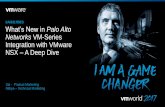 SAI3317BES Palo Alto Networks VM-Series or distribution · What’s New in Palo Alto Networks VM-Series Integration with VMware NSX –A Deep Dive VMworld 2017 Content: Not for publication