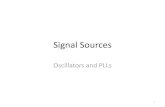 Signal Sourcesece.boisestate.edu/~bhay/ECE413_513/LectureMaterial/3-System/6 S… · •LC Oscillators •Quartz crystal oscillators •Tuning mechanisms •Phase noise •PLLs •Other