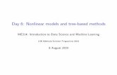 Day 6: Nonlinear models and tree-based methods · Day 6 Outline Moving Beyond Linearity Polynomial Regression Step Functions Splines Local Regression Generalized Additive Models Tree-based